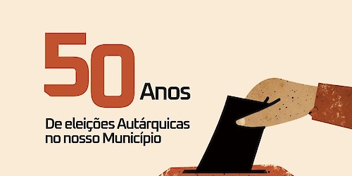 Aljezur: Partilhe a sua História - 50 Anos de Eleições Autárquicas no Nosso Município