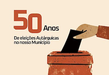Aljezur: Partilhe a sua História - 50 Anos de Eleições Autárquicas no Nosso Município