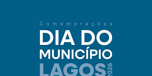 Lagos assinala o Dia do Município com programa comemorativo e atividades para diferentes públicos