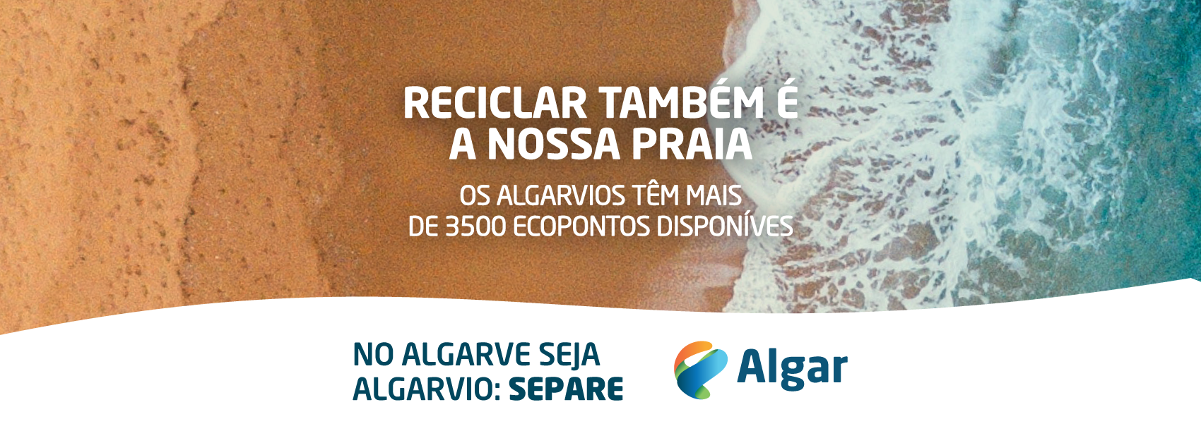 Algar lança nova campanha "No Algarve seja Algarvio: SEPARE"