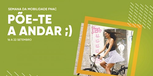 “Põe-te a andar” com a FNAC na Semana Europeia da Mobilidade