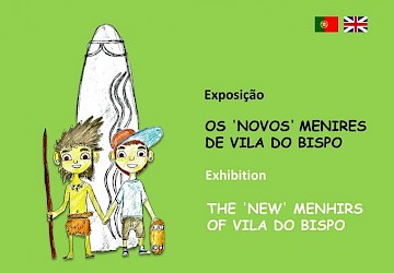 Os`Novos´ Menires de Vila do Bispo é o nome da exposição que irá estar patente no Centro Cultural