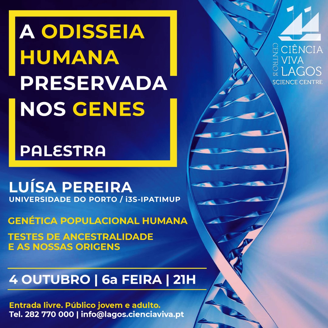 A Odisseia Humana Preservada nos Genes | Palestra | 4 OUT | CENTRO CIÊNCIA VIVA LAGOS