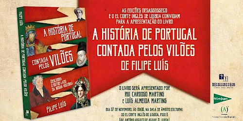 A História de Portugal contada pelos Vilões