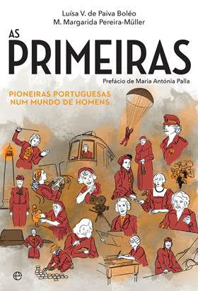 As Primeiras - Pioneiras Portuguesas num Mundo de Homens
