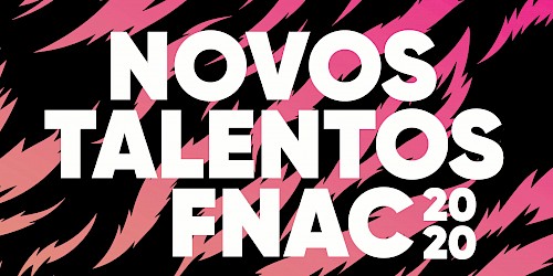 Novos Talentos FNAC: inscrições gratuitas no FB da FNAC até 5 de abril