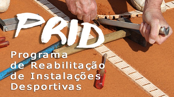 O Instituto Português do Desporto e Juventude vai dar início à 4.ª edição do Programa de Reabilitação de Instalações Desportivas (PRID)