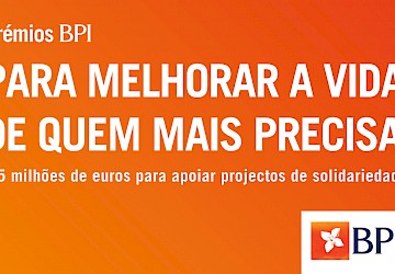 BPI e a Fundação ”la Caixa” destinam 3,75 milhões de euros para apoiar projetos sociais promovidos por instituições do terceiro sector