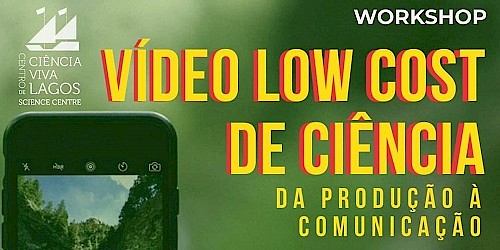Workshop Vídeo low cost de ciência: da produção à comunicação