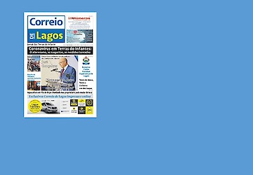 Jornal Correio de Lagos honra compromissos, publicando a edição impressa de Abril e disponibilizando, excepcionalmente, o número de Março na versão online