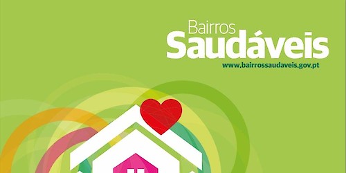 Programa bairros saudáveis com candidaturas abertas