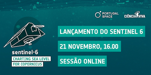 Ciência Viva e Agência Espacial Portuguesa em emissão on-line dedicada ao lançamento do Sentinel 6