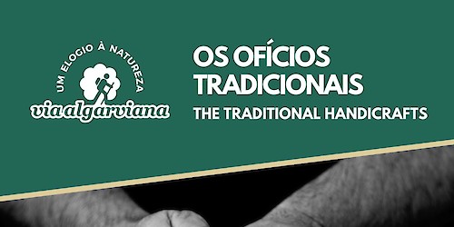 Ciclo de exposições anual de Aljezur abre com "Via Algarviana – Um Elogio à Natureza: Os Ofícios Tradicionais"