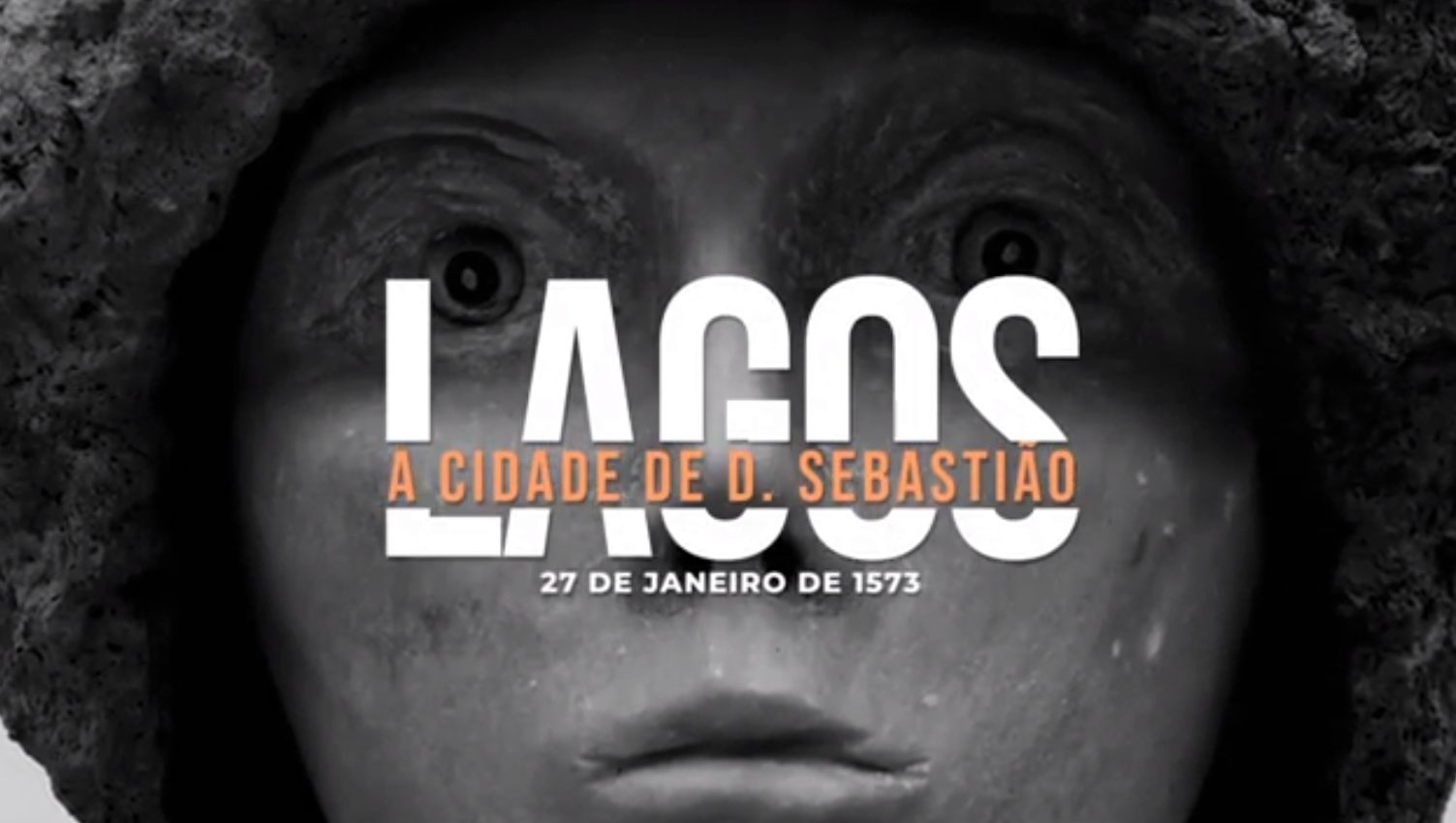 Elevação de Lagos a cidade – 448º aniversário: Município de Lagos apresenta documentário em homenagem a El-Rei D. Sebastião