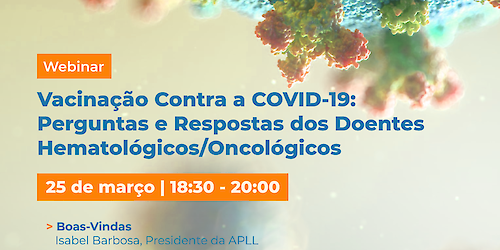 Vacinação contra a Covid-19: Perguntas e respostas dos Doentes Hematológicos/Oncológicos