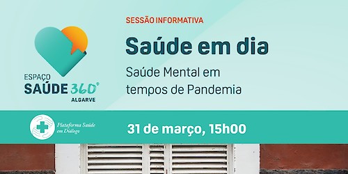 Espaço Saúde 360º Algarve promove sessão sobre o impacto da pandemia na saúde mental