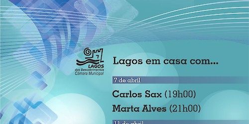 "Lagos em casa com...": Já conhece a programação para o mês de Abril?