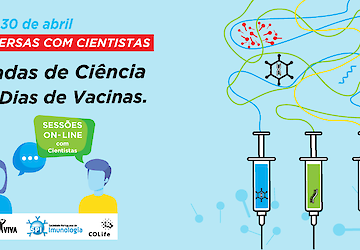 Campanha nacional "Conversas com Cientistas: Décadas de Ciência para Dias de Vacina" inicia amanhã