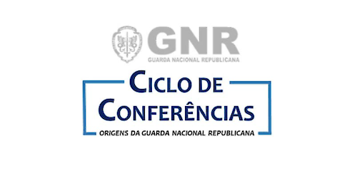 GNR promove Ciclo de Conferências sobre "Origens da Guarda Nacional Republicana"