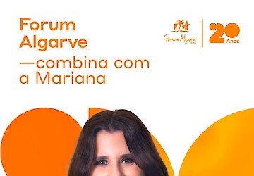 Forum Algarve celebra 20 anos com a campanha "A Combinar Consigo"