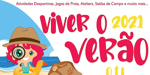Projecto VIVER O VERÃO 2021 com inscrições a decorrer ao longo do mês de Maio