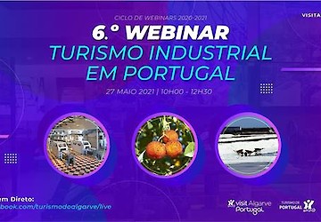 Ciclo de Webinars 2020-21: Turismo do Algarve promove 6.º Webinar "Turismo Industrial em Portugal"