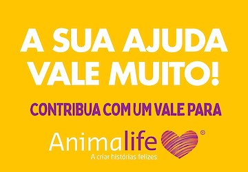 Animalife promove iniciativa “A sua ajuda vale muito!”