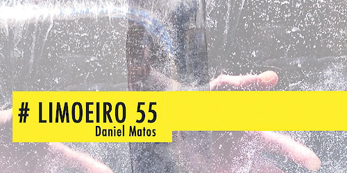 "# LIMOEIRO 55" do lacobrigense Daniel Matos estreia no próximo dia 23 de Junho