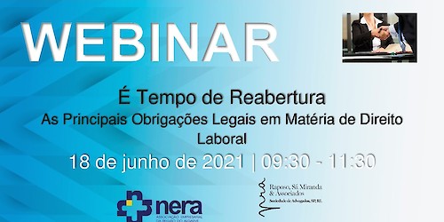 NERA apresenta Webinar "É Tempo de Reabertura: As Principais Obrigações Legais em Matéria de Direito Laboral"