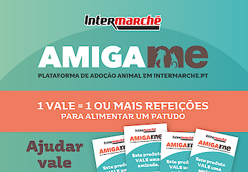 Intermarché apoia animais abandonados com retoma da campanha "AMIGA-ME"
