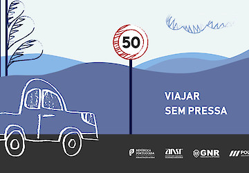 Campanha da ANSR/GNR/PSP "Viajar sem pressa" inicia hoje