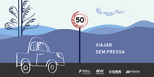 Campanha da ANSR/GNR/PSP "Viajar sem pressa" inicia hoje