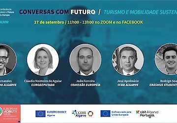 "Conversas com futuro" debate desafios e prioridades do Algarve no âmbito do turismo e da mobilidade sustentável