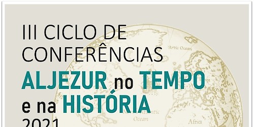 Associação de Defesa do Património Histórico e Arqueológico de Aljezur retoma ciclo de conferências "Aljezur no Tempo e na História"