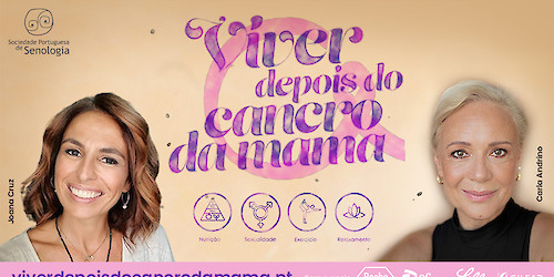 Campanha “Viver depois do Cancro da Mama” pretende apoiar sobreviventes da doença