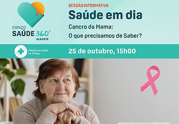 Cancro da Mama é o tema da próxima sessão informativa promovida pelo  Espaço Saúde 360º Algarve