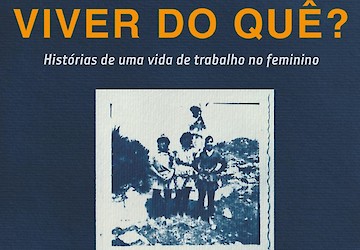 A Vicentina apoia a produção do documentário “Viver de quê? - Memórias orais de uma vida de trabalho”, um projecto de Vera Abreu e Patrícia Leal