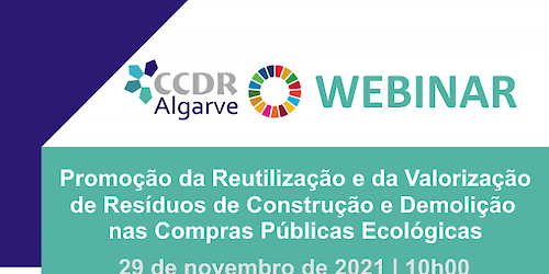 WEBINAR: Promoção da reutilização e da valorização de Resíduos de Construção e Demolição nas Compras Públicas Ecológicas