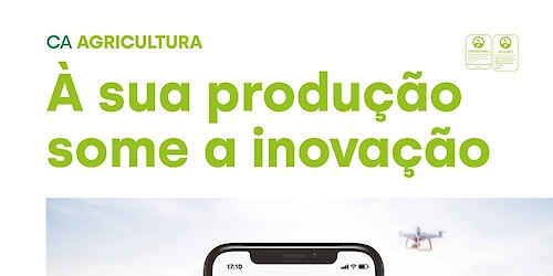 Crédito Agrícola lança campanha para apoiar Agricultores e Empresas Agro-alimentares