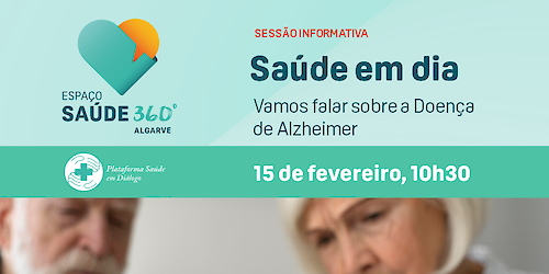 Alzheimer é o tema da próxima sessão informativa do Espaço Saúde 360º Algarve