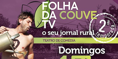 “Folha da Couve TV – O seu jornal Rural” - Estreia da segunda temporada